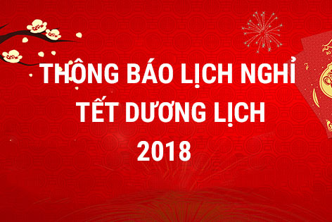 Thông báo lịch nghỉ tết Dương lịch 2018